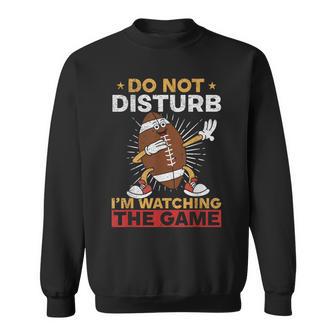 American Football Bitte Nicht Stören Ich Schaue Mir Das Spiel An German Sweatshirt - Geschenkecke