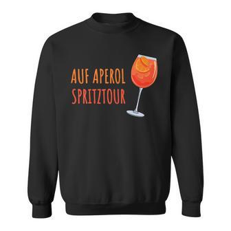 Aperol Bin Auf Aperol Spritztour S Sweatshirt - Geschenkecke