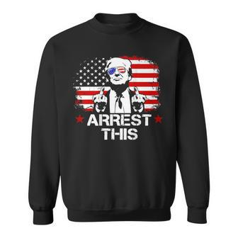 Arrest This Trump Fingers Pro Trump Flag American On Back Sweatshirt - Monsterry