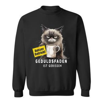 Ausser Betrieb Geduldsfaden Gerissen Arbeit Humor Office Sweatshirt - Geschenkecke