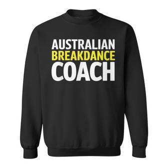 Australian Breakdancing Costume Break Dancer Coach Matching Sweatshirt - Thegiftio UK
