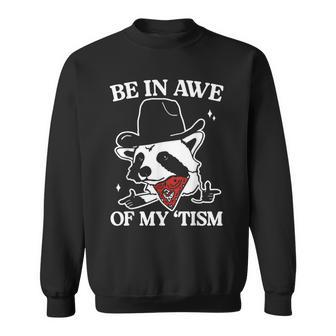 Be In Awe Of My 'Tism Racoon Meme Retro Sweatshirt - Thegiftio UK
