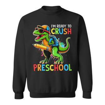 Back To School First Day Boys I'm Ready To Crush Preschool Sweatshirt - Thegiftio UK