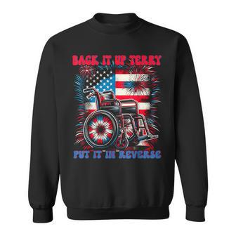 Back Up Terry Put It In Reverse Firework Retro 4Th Of July Sweatshirt - Monsterry