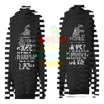 Badminton Shuttlecock Sayings Sweatshirt | Seseable CA