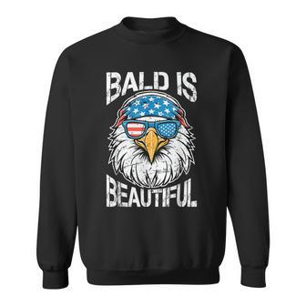 Bald Is Beautiful 4Th Of July Independence Day Bald Eagle Sweatshirt - Monsterry DE
