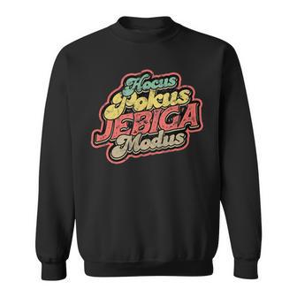 Balkan Jugo Spruch Hocus Pokus Jebiga Modus Sweatshirt - Geschenkecke