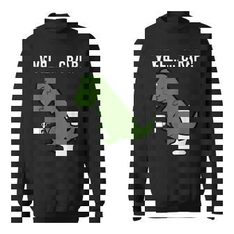 Beh Merda Divertente T-Rex I Divertente Dinosauro Felpa - Novitaregali