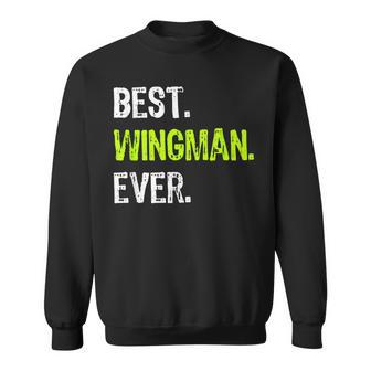 Best Wingman Ever Sweatshirt - Geschenkecke