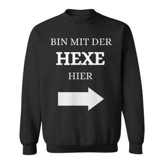 Bin Mit Der Hexe Hier Wizard Sweatshirt - Geschenkecke