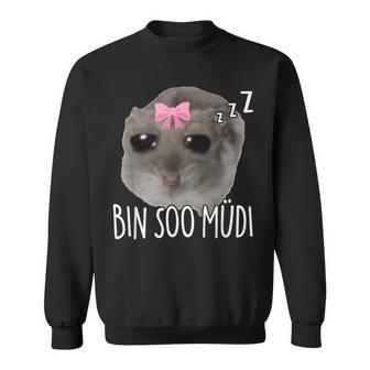 Bin Soo Müdi X So Müde Sad Hamster Sleep Meme Sleeping Sweatshirt - Geschenkecke