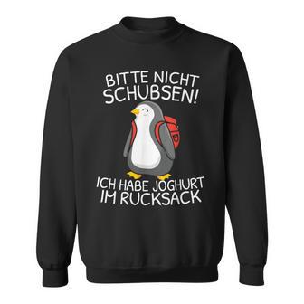 Bitte Nicht Schubsen Ich Habe Yoghurt Im Rucksack German Sweatshirt - Geschenkecke