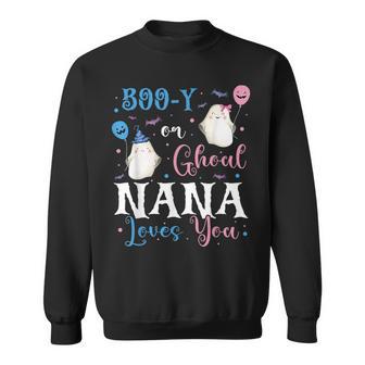 Boo-y Or Ghoul Nana Loves You Baby Boo Halloween Gender Sweatshirt - Monsterry
