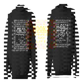 Books Saved My Life Book Lover Sweatshirt - Monsterry