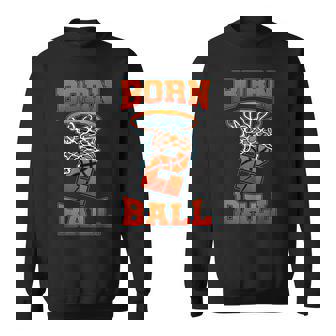 Born 2 Ball Birthday Decorations 2Nd Bday Basketball Jersey Sweatshirt | Seseable UK