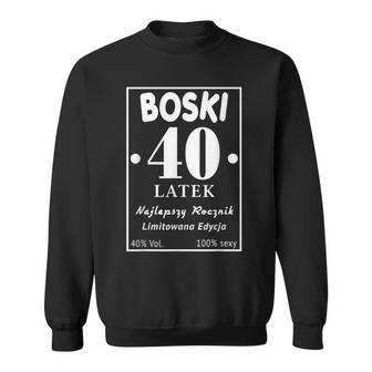 Boski 40 Latek Polska Koszulka Urodzinowa 40 Urodziny 40 Lat Sweatshirt - Geschenkecke