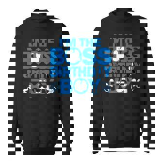 Im The Boss Birthday Boy Baby Family Party Decorations Sweatshirt - Seseable