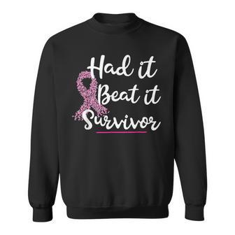 Breast Cancer I Had It I Beat It Survivor Pink Ribbon Sweatshirt - Thegiftio UK