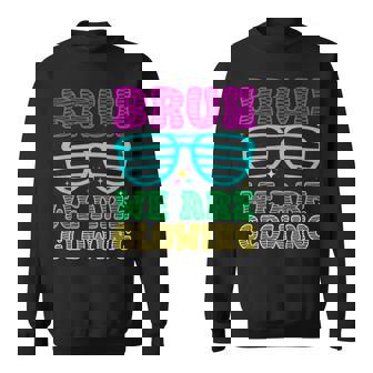 Bruh We Are Glowing Hello Summer Vacation Trips Sweatshirt - Thegiftio UK
