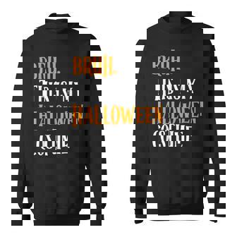 Bruh This is My Halloween Costume Family Halloween Sweatshirt - Monsterry