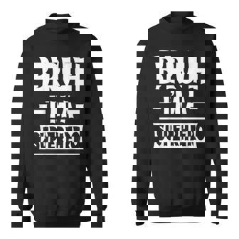 Bruh I'm A Superhero Lazy Halloween Costume Party Sweatshirt - Thegiftio UK