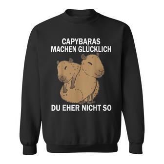 Capybaras Machen Glücklich Du Eher Nicht So Wasserschwein Sweatshirt - Geschenkecke