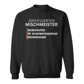 Certified Mischmeister Sweatshirt - Geschenkecke