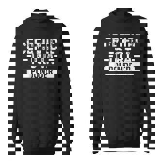 Certified Torta Pounder Witty Meme Saying Sweatshirt - Monsterry