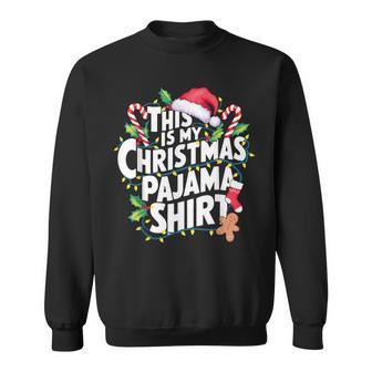 This Is My Christmas Pajama Santa Hat Matching Family Xmas Sweatshirt - Thegiftio UK