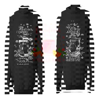 My Christmas Spirit Is Mulled Wine Sweatshirt - Monsterry