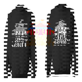 Circus Security Circus Staff Sweatshirt - Thegiftio UK