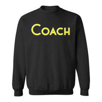 Coach School College Corporate Concert Event Clothing Sweatshirt - Monsterry