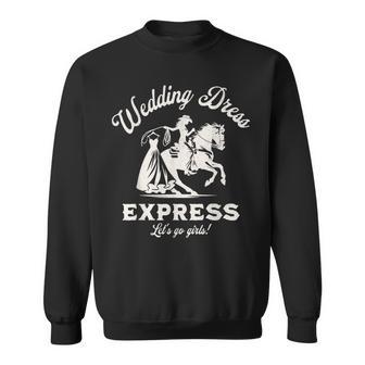 Country Western Wedding Dress Shopping Bridal Party Sweatshirt - Thegiftio UK