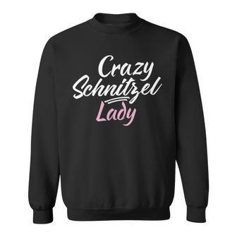 Crazy Schnitzel Lady German Schnitzel Sweatshirt - Geschenkecke