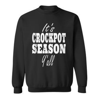 Crockpot Cooking Lover Quote It's Crockpot Season Y'All Tank Top Sweatshirt - Monsterry UK