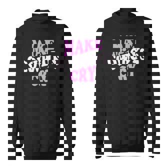 Cute Pink Make Cowboys Cry Hot Pink Making Cowboys Cry Sweatshirt - Monsterry