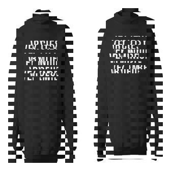 Very Cutesy Very Mindful Very Demure Viral Trend Meme Sweatshirt | Mazezy