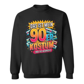 Das Ist Mein 90S Kostüm 90S Kostüm 90S Party Outfit Sweatshirt - Geschenkecke