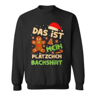 Das Ist Mein Plätzchen Back Outfit Christmas Sweatshirt - Geschenkecke