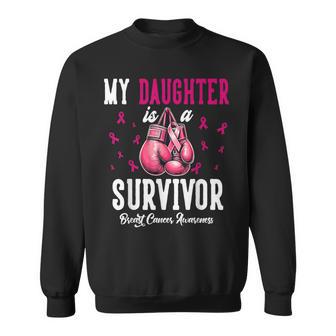 My Daughter Is A Survivor Of Support Breast Cancer Awareness Sweatshirt - Thegiftio UK