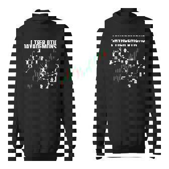 Day Trader Emotions Funny Day Trader Stock Market Sweatshirt - Monsterry