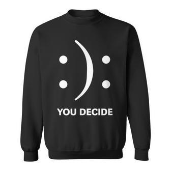 You Decide Sweatshirt - Geschenkecke