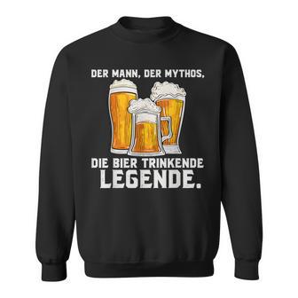 Der Mann Der Mythos Die Bier Trinkende Legende Sweatshirt - Seseable