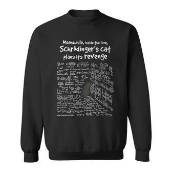 In Der Zwischenzeit Plans Schrödinger's Cat Her Revenge Sweatshirt - Geschenkecke