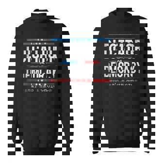 Dictator Or Democracy That's The Choice Sweatshirt - Thegiftio UK