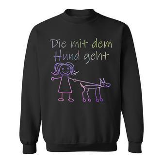 Die Mit Dem Hund Geht Half-Sleeve Die Mit Dem Hund Gehen German Lang Sweatshirt - Seseable