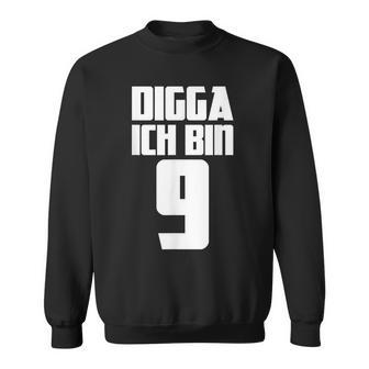 Digga Ich Bin 9 Jahre Geburtstag Sweatshirt - Geschenkecke