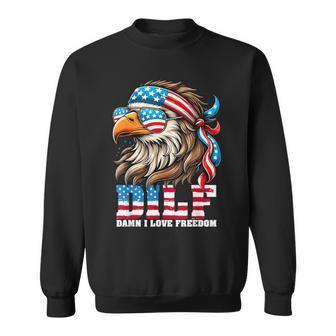 Dilf Damn I Love Freedom Eagle Mullet 4Th Of July Sweatshirt - Monsterry CA