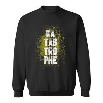 Disaster Fan Slogan Sweatshirt - Geschenkecke