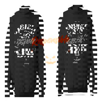 Disguised As A Responsible Adult Halloween Costume Sweatshirt - Thegiftio UK